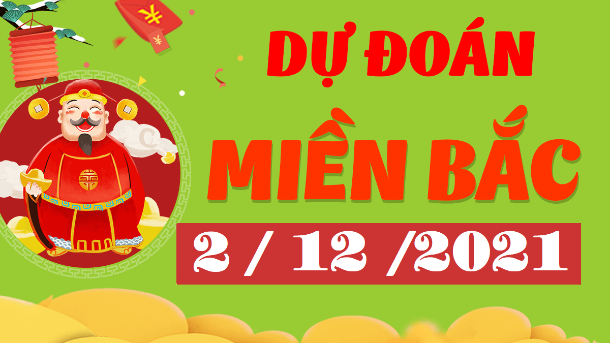 Dự đoán XSMB 2/12/2024 – thống kê dự đoán kết quả thứ 5